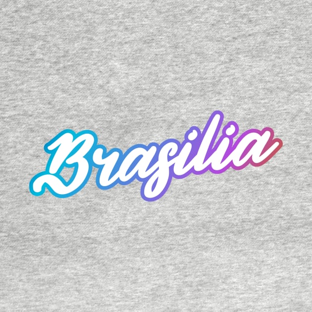 Brasilia: Brazil city name in white script font with cool bright outline by AtlasMirabilis